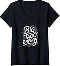 Big Taco Energy Funny Merch