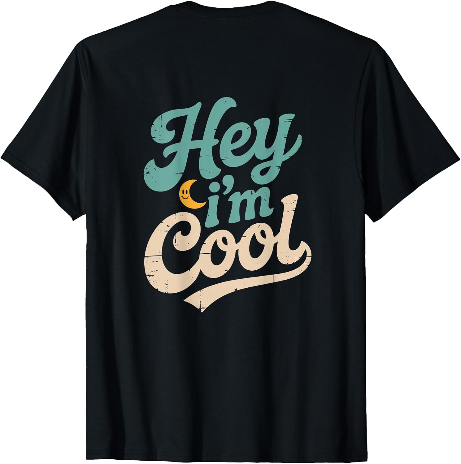 Fun Cool Back Print Cool People Hey I’m Cool Shirt
