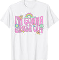 I'm Gonna Crash Out Funny Sarcasm Quotes Tee.