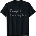 People Not A Big Fan Introvert Sarcasm Factory