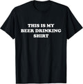 These are My BEER DRINKING Clothes