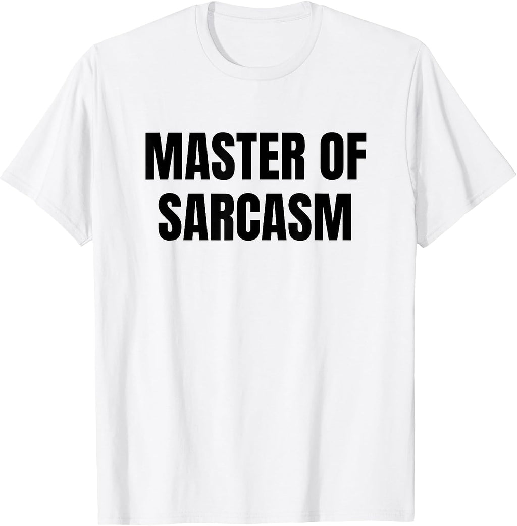 Master of sarcasm