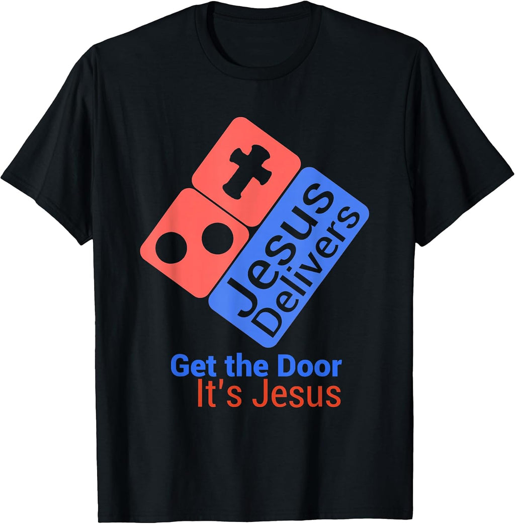 Jesus Delivers Get The Door It's Jesus Funny