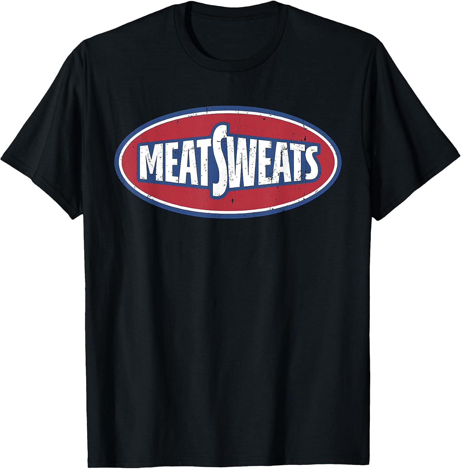 Funny Meat Sweats Tee Shirt
