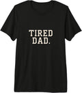 Funny Tired Dad Jokes I’m A Tired Dad Shirt