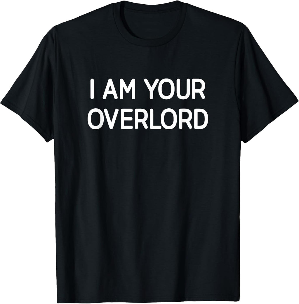 I Am Your Overlord, Gag Gifts