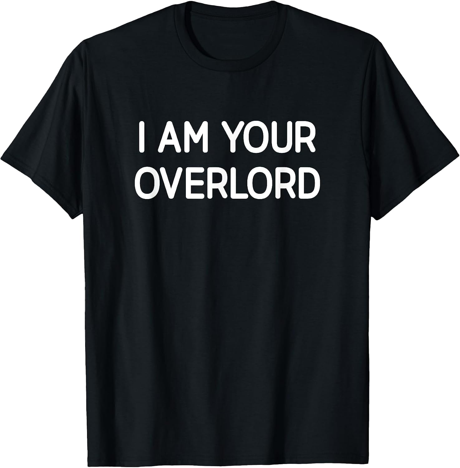 I Am Your Overlord, Gag Gifts
