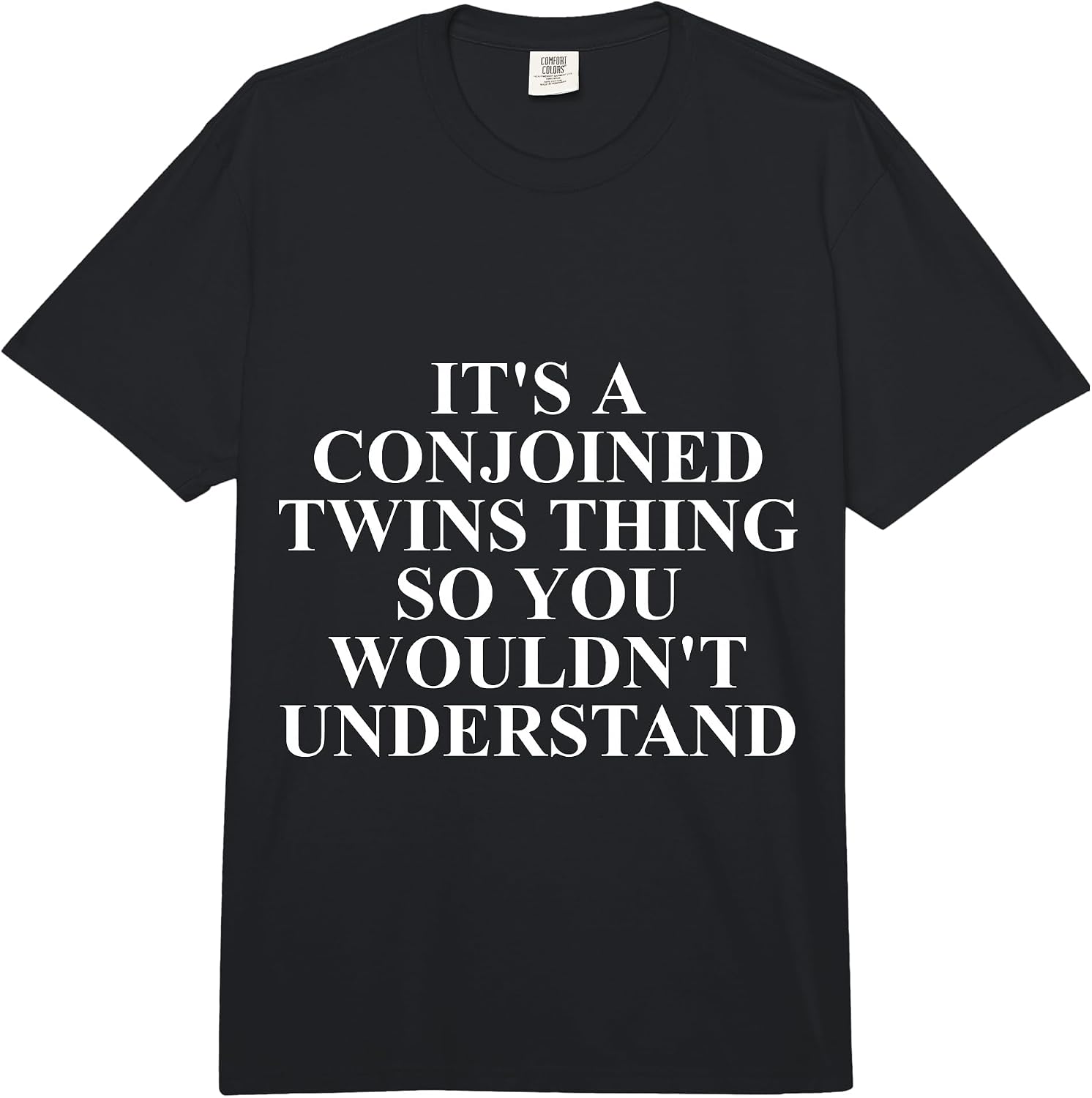 Cool Conjoined Twin Humor Quote Merch