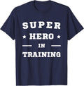 Super Hero Training Funny T-Shirts