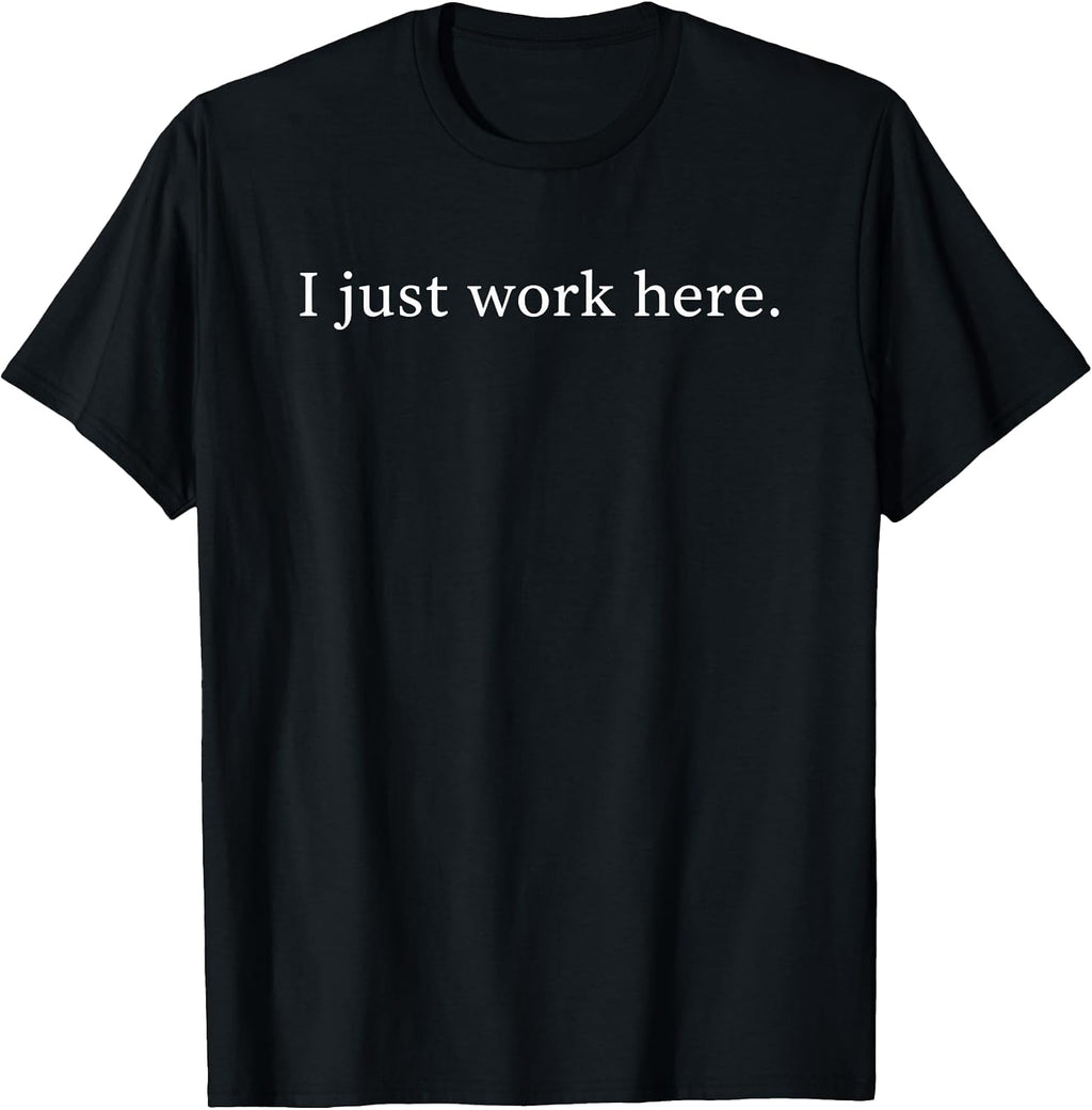 Funny Sarcastic Office Humor Coworker Lazy Work I