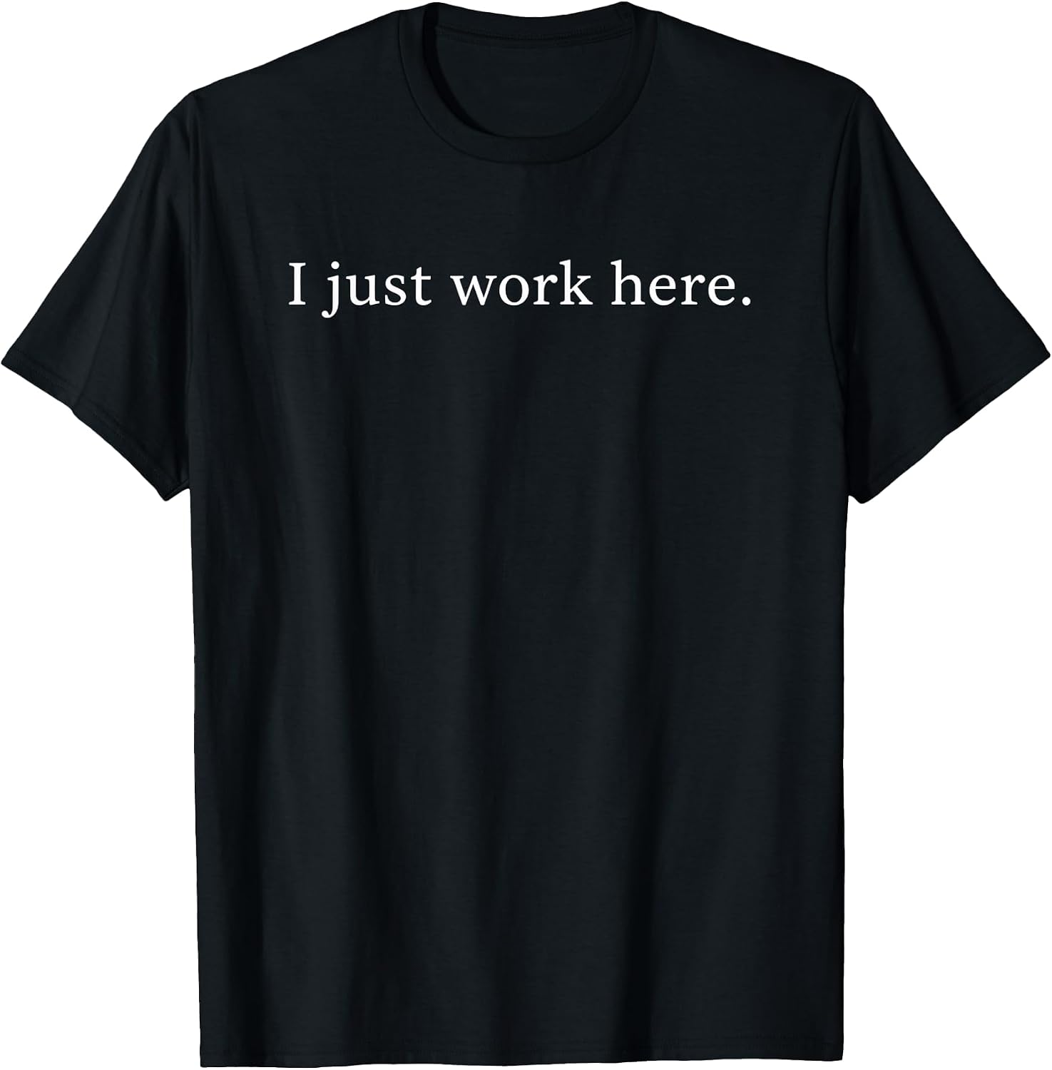 Funny Sarcastic Office Humor Coworker Lazy Work I