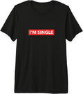 I'm Single Sign Yes I'm Single