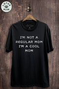 Im A Cool Mom Graphic Top