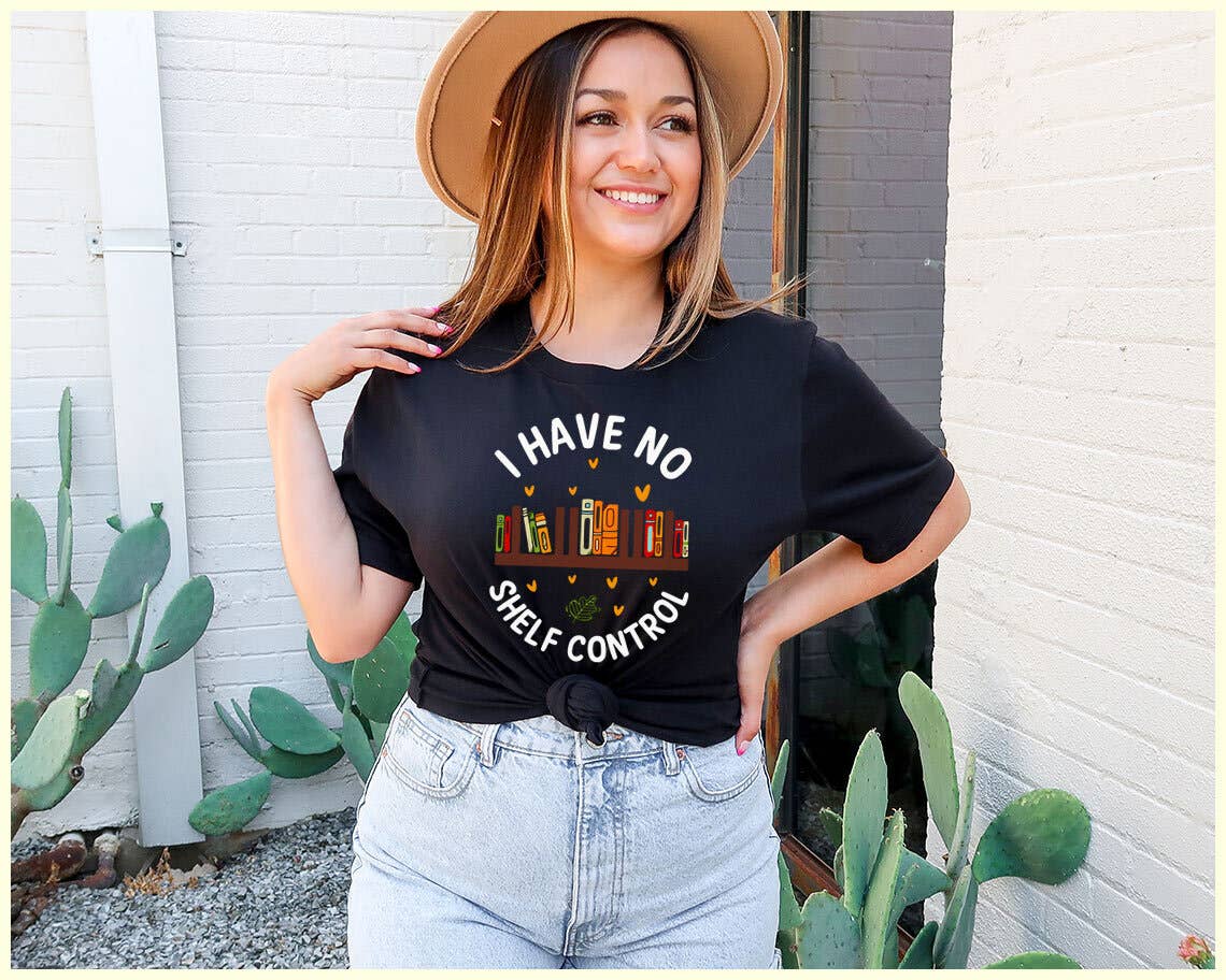 I Have No Shelf Control -  Funny Book Reading Graphic Shirt