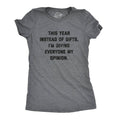 Instead of Gifts I'm Giving Everyone My Opinions Women's T Shirt