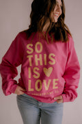 So This Is Love Pullover | Christian Pullover