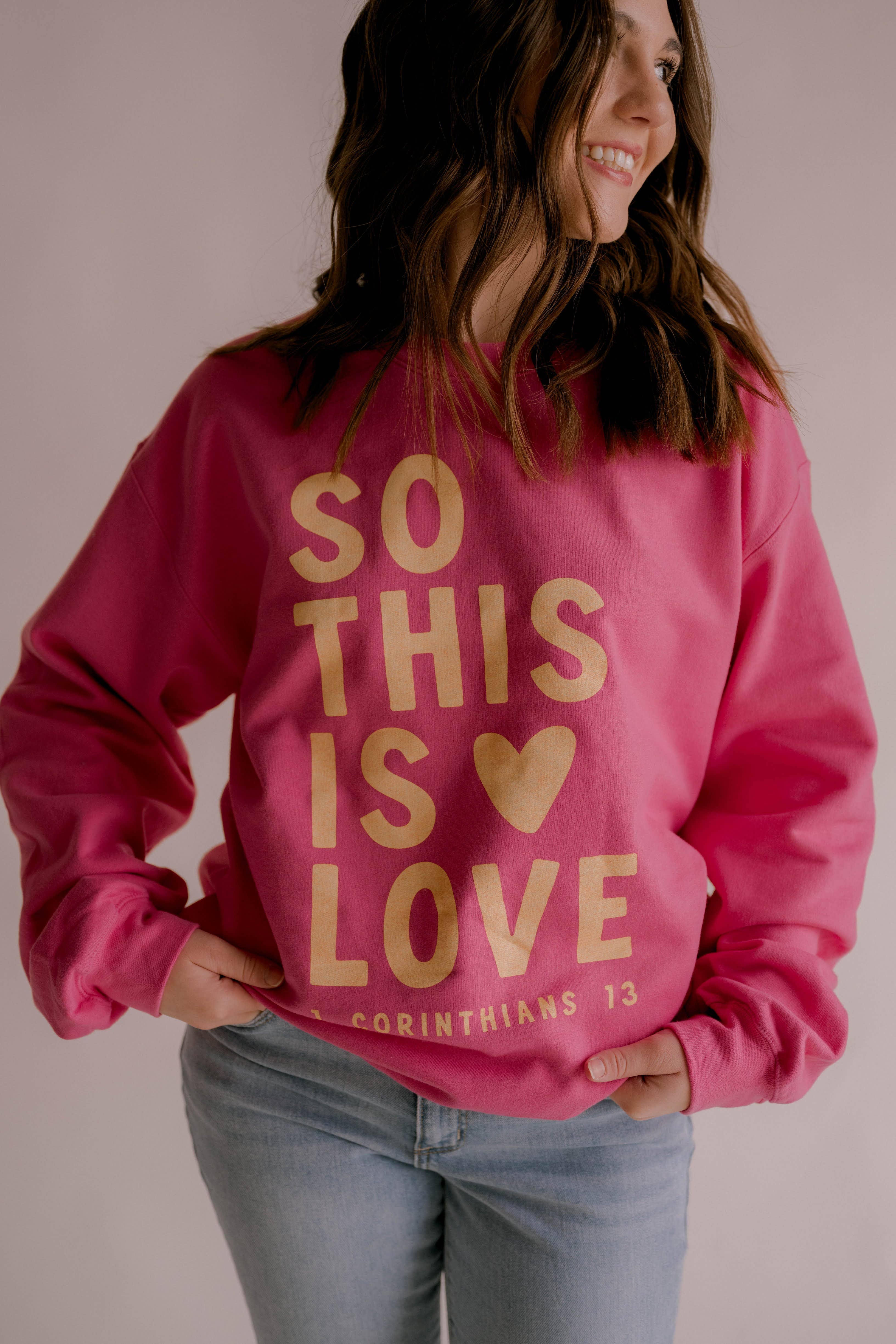 So This Is Love Pullover | Christian Pullover