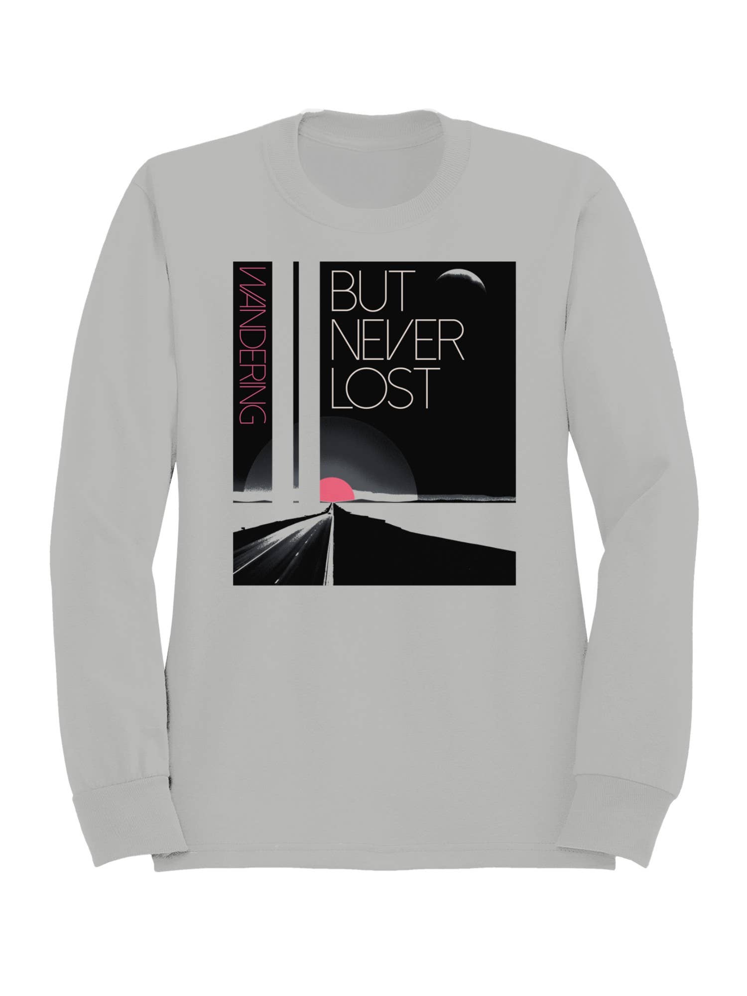 Wandering But Never Lost Design Women's Sweatshirt
