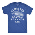 I Like Big Boats and I Cannot Lie Men's T Shirt