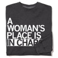 Woman's Place in Charge Crew Sweatshirt