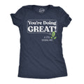 Youre Doing Great A Little Encourage Mint Women's T Shirt