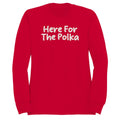 Here For the Polka Dance Men's Sweatshirt