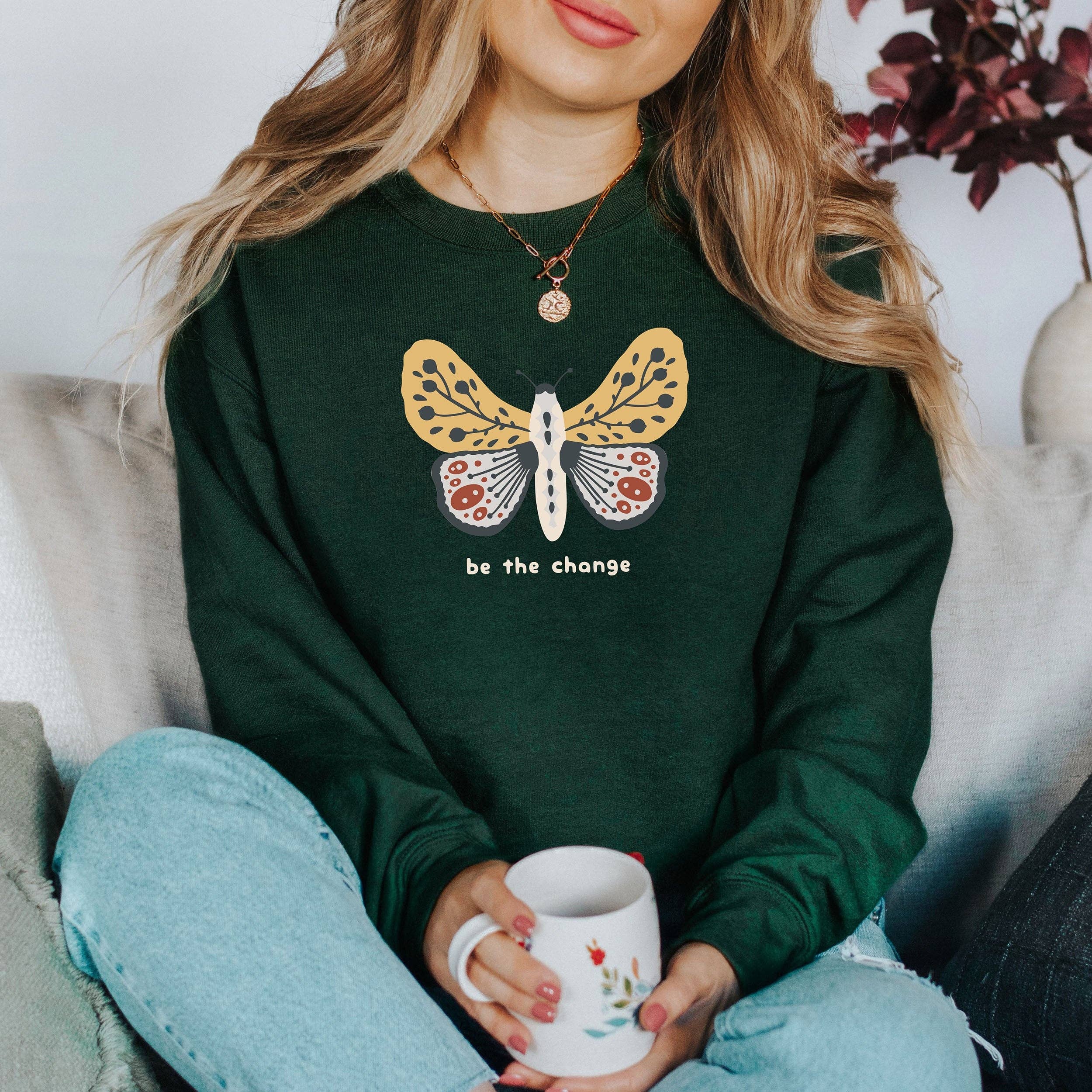 Be the Change Moth Positivity Sweatshirt