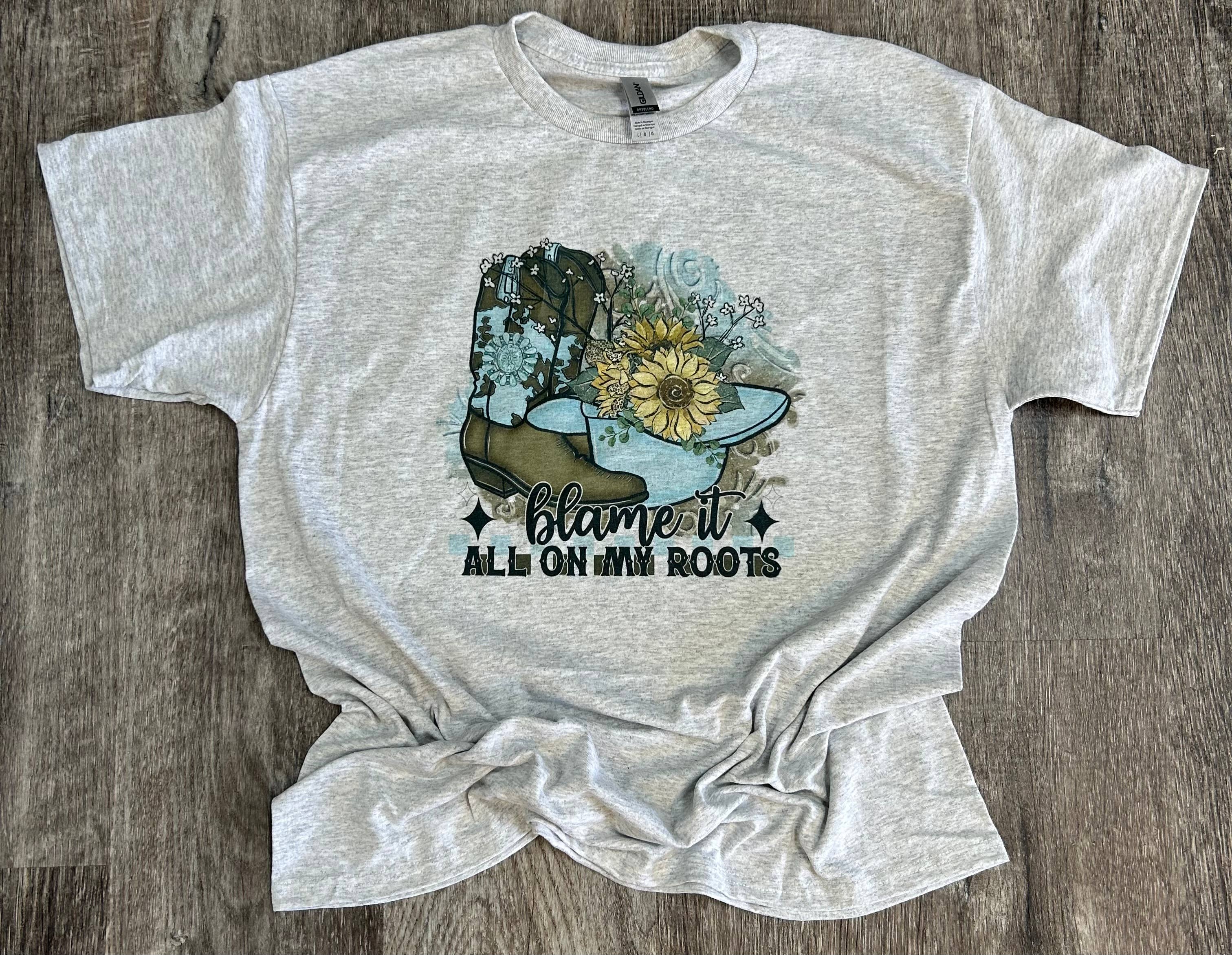 Blame It On My Roots On Ash Gray Tee