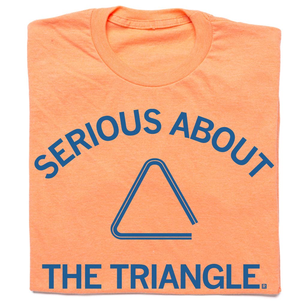 Serious About the Triangle