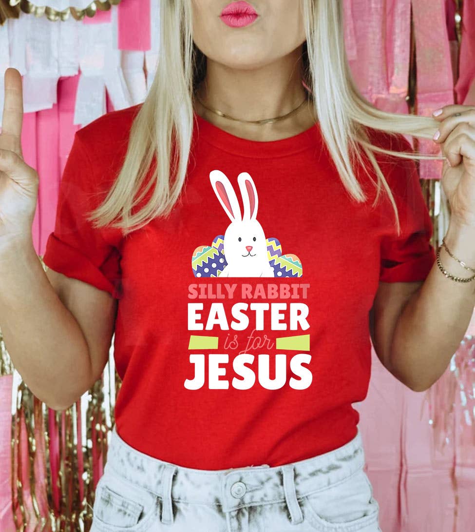Silly Rabbit 2 - Christian Religious Easter Jesus T-Shirt