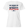 We Broke Up with Kings Women's T-Shirt