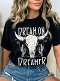 Dream On Dreamer Cow Skull Graphic Tshirts