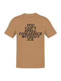 Can't Spell Cowardice W/O Ice Men's T-Shirt Old Gold
