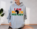 I Am Black History Hoodie, Black History Sweatshirt, African Pride, Black Women Gift, Human Rights Sweatshirt, Black Lives Matter Hoodie