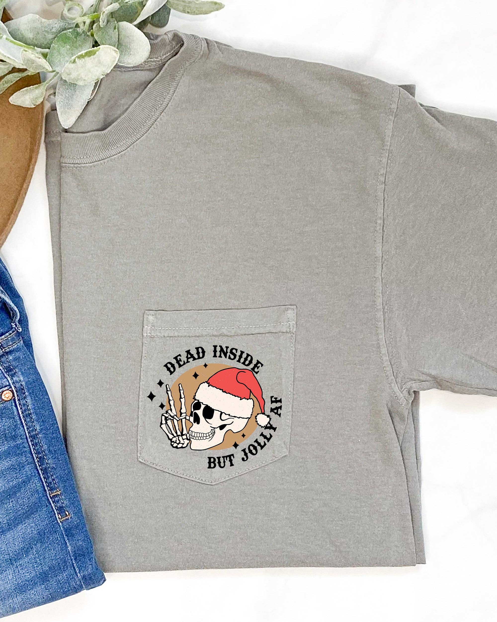 Dead Inside But Jolly Af, Skeleton Christmas Xmas Pocket Tee