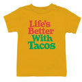 Life’S Better with Tacos Youth T-Shirt