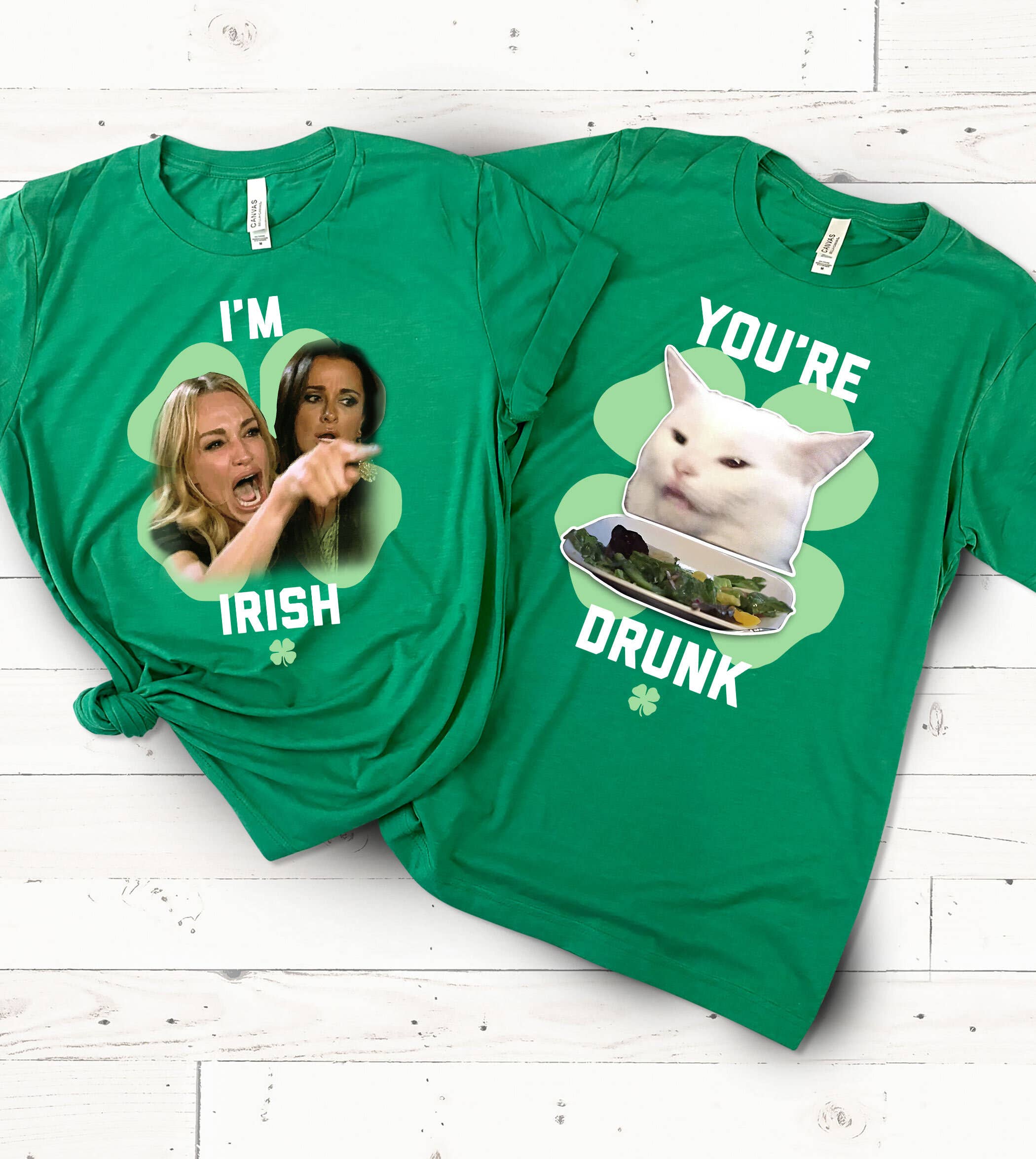 I'm Irish, You're Drunk  Meme - St Patrick's Day T-Shirt
