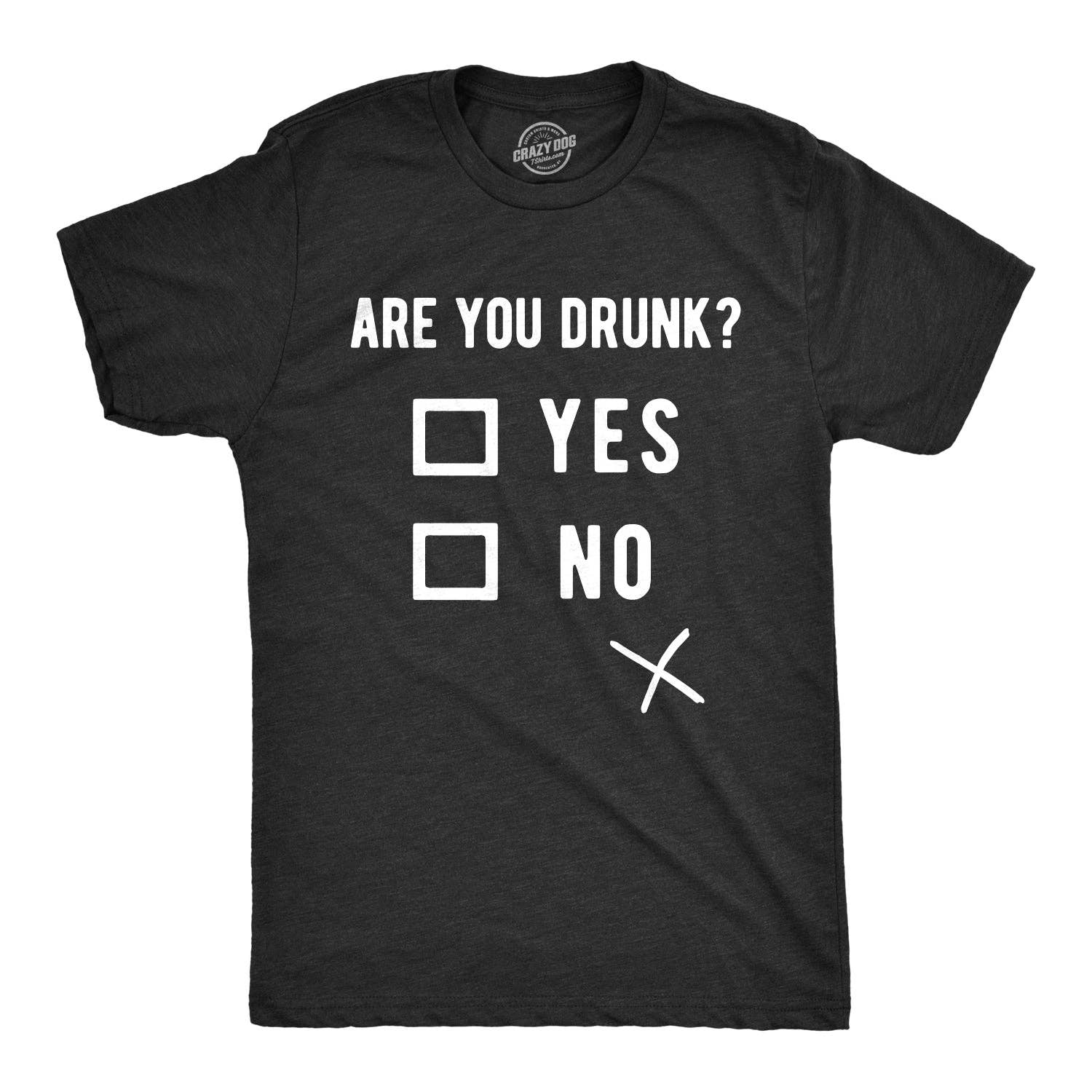 Are You Drunk? Men's T Shirt