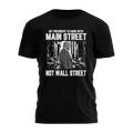 My President Stands with Main Street Not Wall Street Tee - 3743
