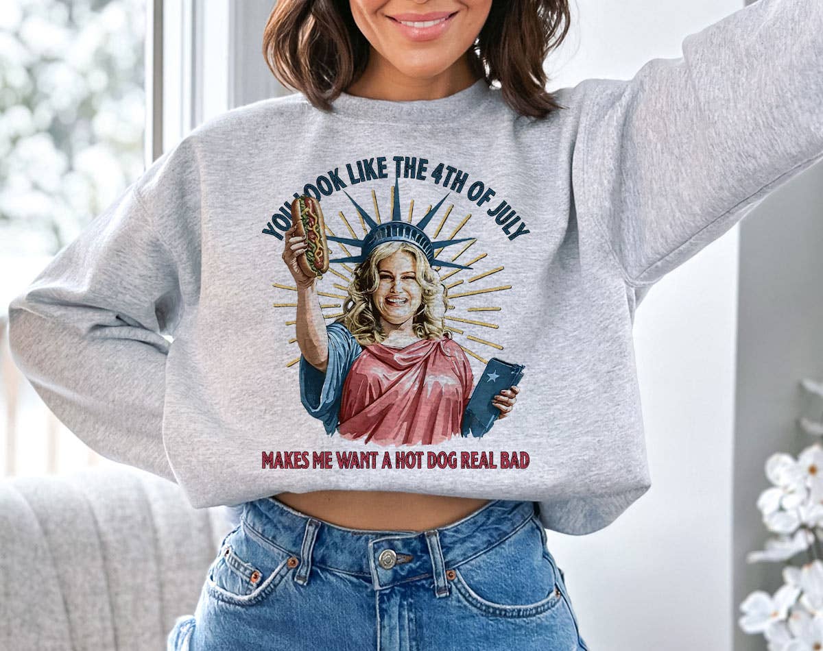 You Look Like Like the 4th of July  - Funny Meme Sweatshirt