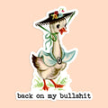 Back On My Bullshit Sticker Decal
