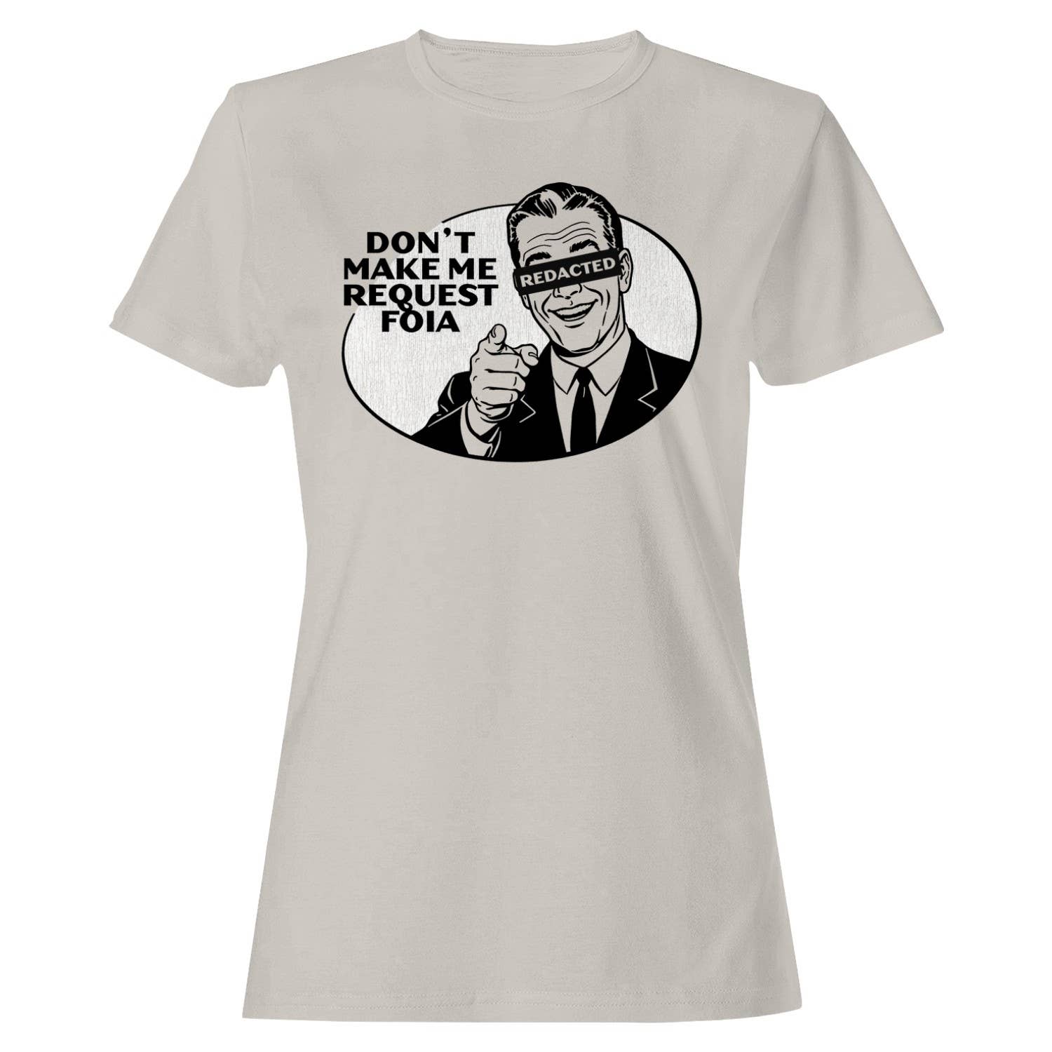 Don’T Request Foia Redacted Women's T-Shirt