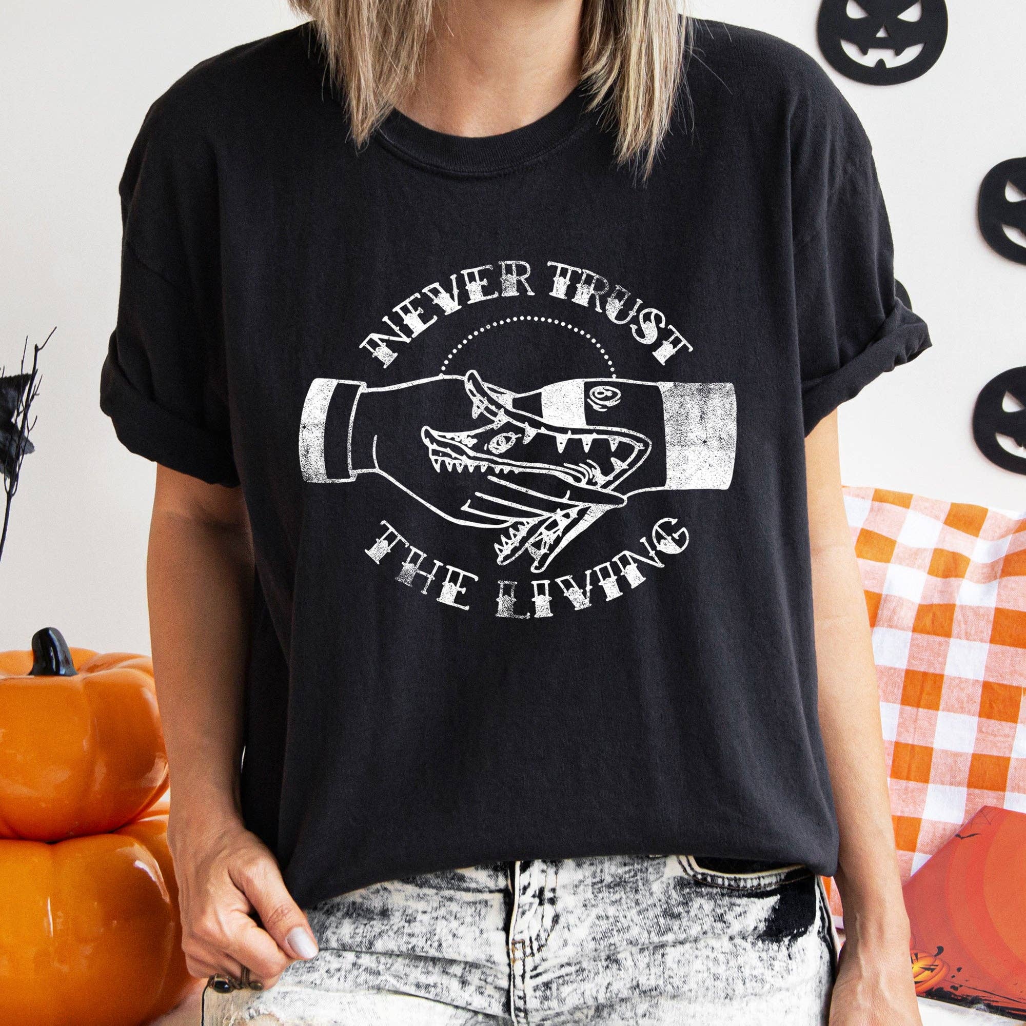 Never Trust the Living Halloween T-Shirt White Print