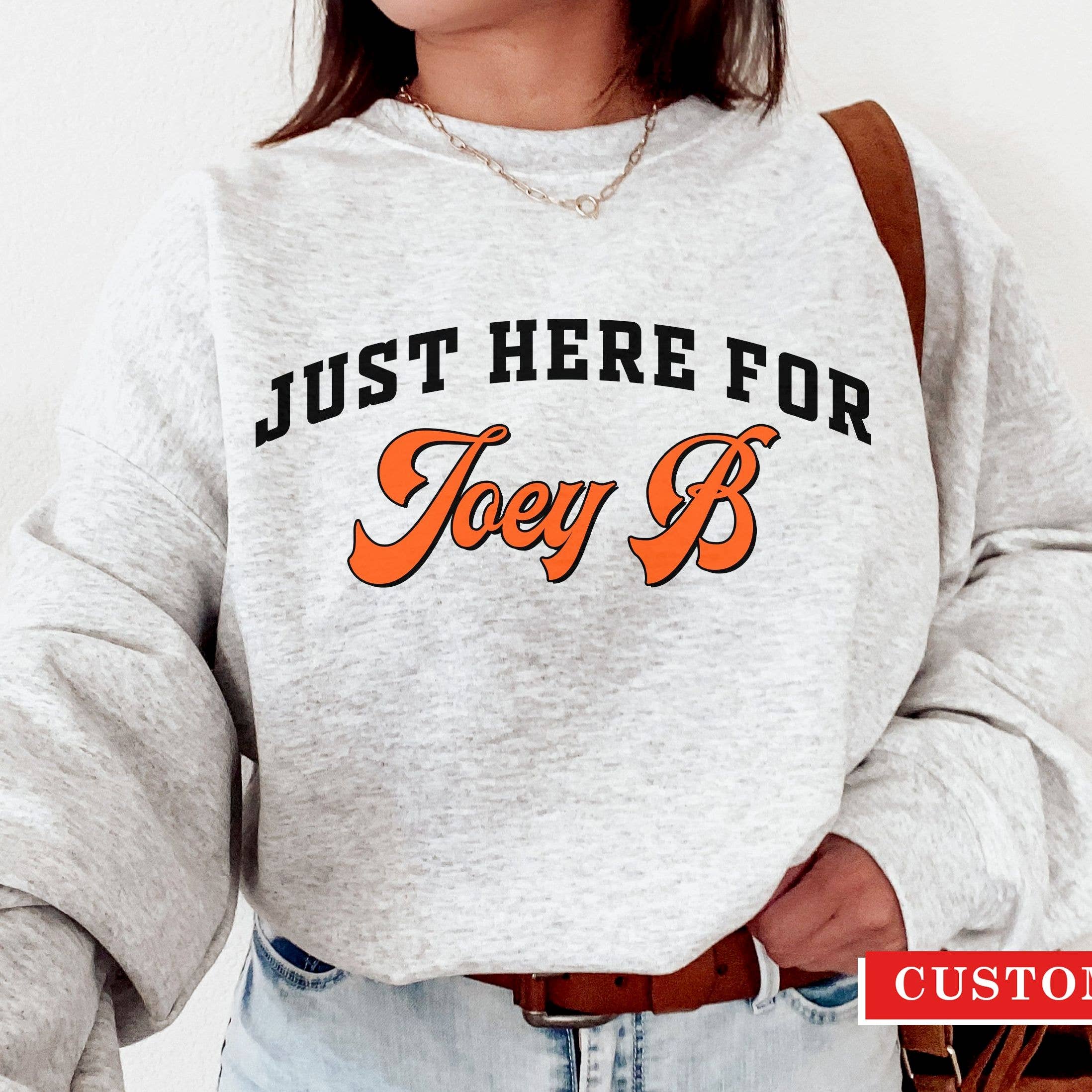 Just Here For Joey B  – Cincinnati Football Fan  Sweatshirt