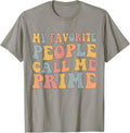 My Favorite People Call Me Prime Funny