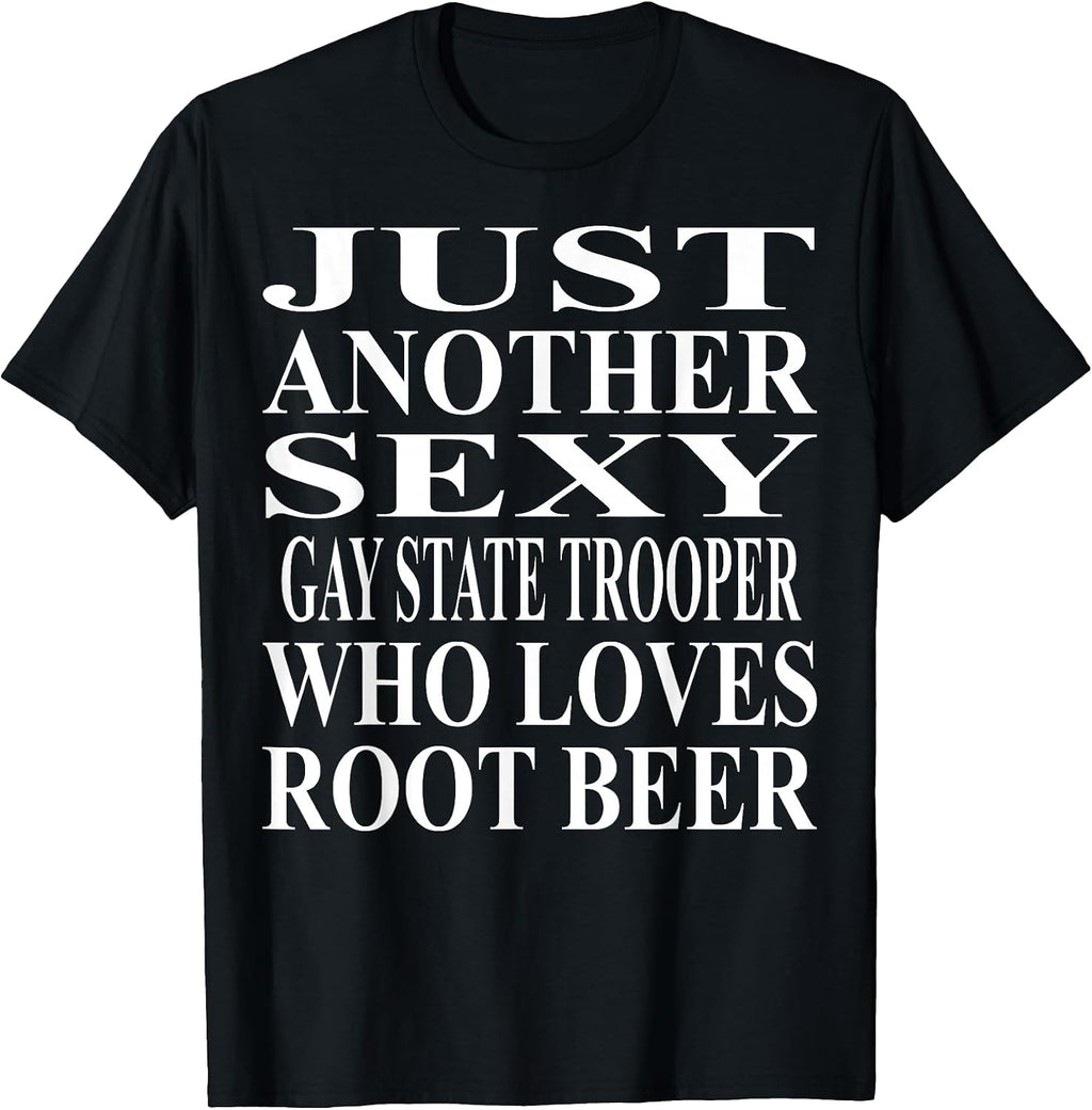 Cool Gay State Trooper Humor Quote Merch