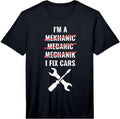 I'm A Mechanic, I Fix Cars Mechanic Merch