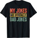 My Jokes Are Officially Dad Jokes Shirts