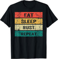 EAT SLEEP RUST REPEAT Funny Gaming Tee