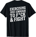 (ON BACK) Exercising Enough To F And Fight Gym